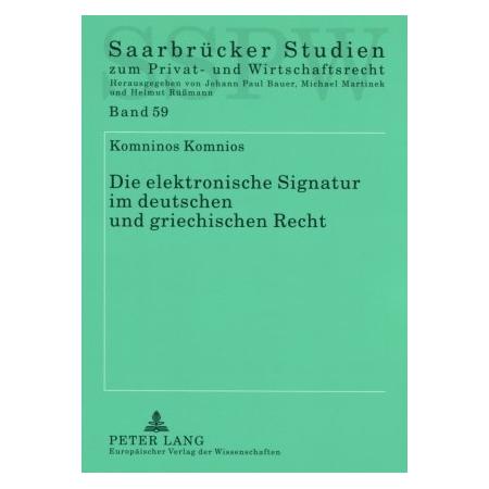 Peter Lang Die elektronische Signatur im deutschen und griechischen Recht (Deutsch, Softcover, Komninos Komnios) (56032171)