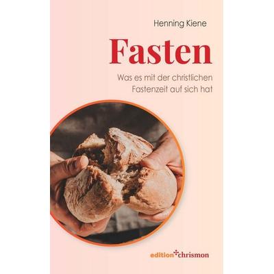 Fasten, Taschenbuch von Henning Kiene, Edition chrismon, 978-3-96038-440-3