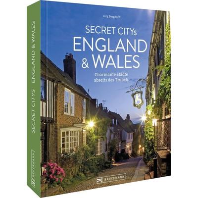 Secret Citys England und Wales, Gebundene Ausgabe von Jörg Berghoff, Bruckmann, 978-3-7343-2751-3