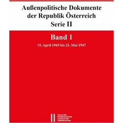 Aussenpolitische Dokumente der Republik Österreich, Serie II. Band 1, Sachbücher von Michael Gehler, Wolfgang Mueller, Arnold Suppan