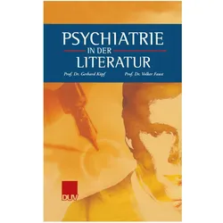 Psychiatrie in der Literatur, Fachbücher von Gerhard Köpf, Volker Faust
