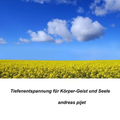 Tiefenentspannung - Andreas Pijet, Audio, 4061707064609