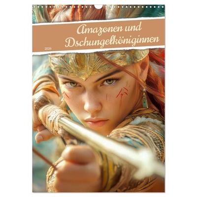 Amazonen und Dschungelköniginnen (Wandkalender 2026 DIN A3 hoch), CALVENDO Monatskalender