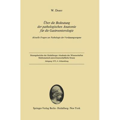 Über die Bedeutung der pathologischen Anatomie für die Gastroenterologie, Taschenbuch von Wilhelm Doerr, Springer Berlin, 978-3-540-06616-3