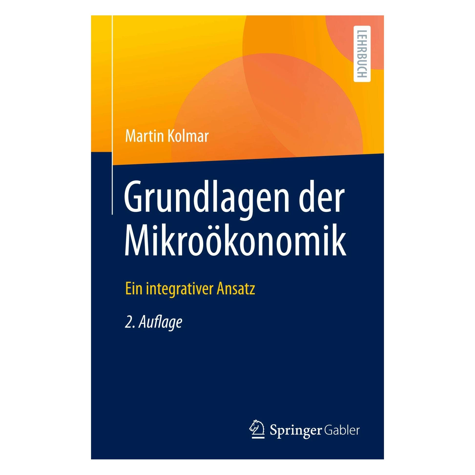 Gabler Grundlagen der Mikroökonomik (Deutsch, Hardcover, Martin Kolmar) (9783662633618)