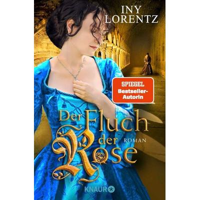 Der Fluch der Rose, Taschenbuch von Iny Lorentz, Knaur Taschenbuch, 978-3-426-51890-8