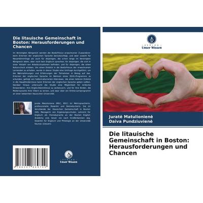 Die litauische Gemeinschaft in Boston: Herausforderungen und Chancen, Taschenbuch von Jurat¿ Matulionien¿,Daiva Pundziuvien¿, Verlag Unser Wissen,