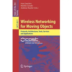 Wireless Networking for Moving Objects, Fachbücher von Ivan Ganchev, Andreas Kassler, Marília Curado