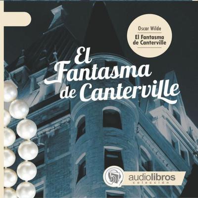El Fantasma de Canterville - Oscar Wilde, Audio, 9789872673260
