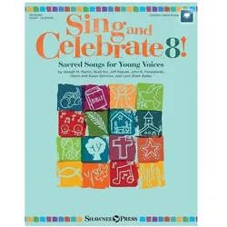 Sing and Celebrate 8! Sacred Songs for Young Voices: Sacred Songs for Young Voices, Fachbücher