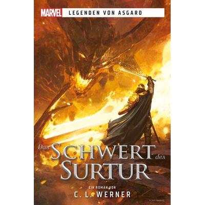 Marvel | Legenden von Asgard – Das Schwert des Surtur, Taschenbuch von C.L. Werner, Cross Cult Entertainment