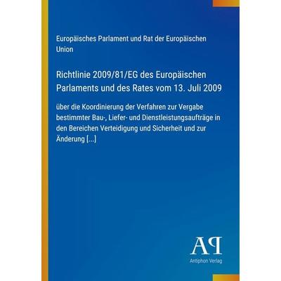 Richtlinie 2009/81/EG des Europäischen Parlaments und des Rates vom 13. Juli 2009, Taschenbuch von Europäisches Parlament und Rat der Europäischen