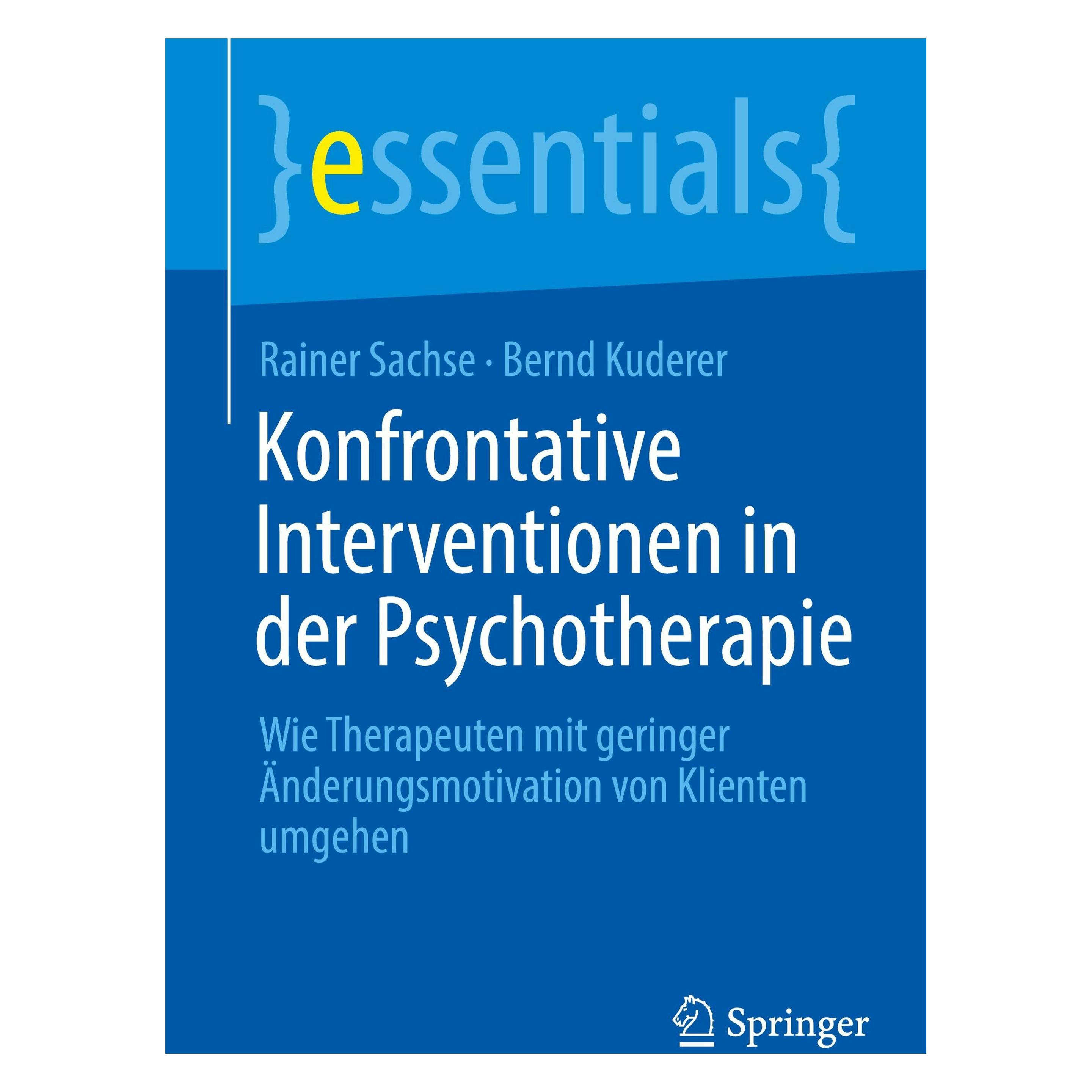 Springer Konfrontative Interventionen in der Psychotherapie (Deutsch, Softcover, Bernd Kuderer, Rainer Sachse) (47295692)