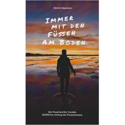 Heymann:Immer mit den Füssen am Boden, Reisebücher von Dennis Heymann