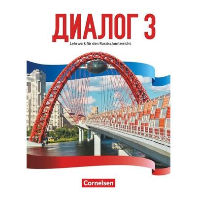 Dialog - Neue Generation. Band 3 - Schülerbuch, Taschenbuch von Elena Kushnir,Andrea Steinbach,Iris Adler,Jana Müller,Astrid Seidel, Cornelsen Verlag