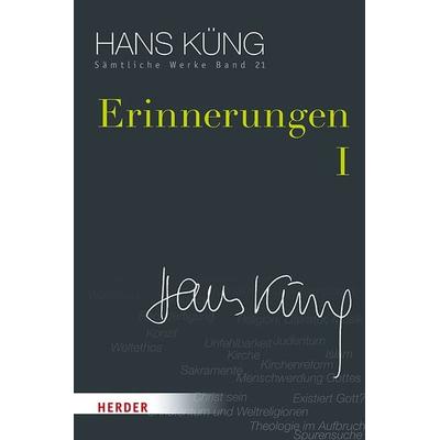 Erinnerungen I, Gebundene Ausgabe von Hans Küng, Herder, 978-3-451-35221-8