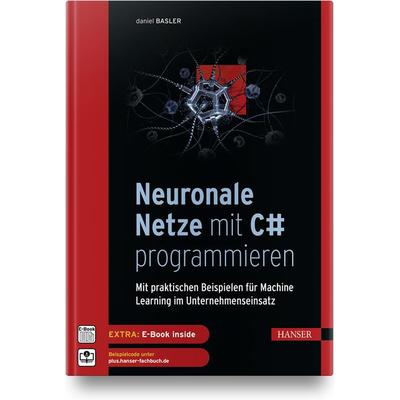 Neuronale Netze mit C & programmieren, Set von Daniel Basler, Carl Hanser, 978-3-446-46229-8