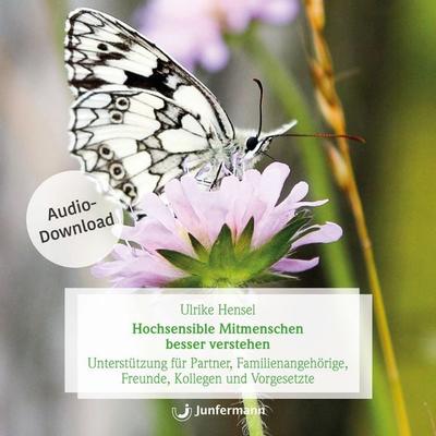 Hochsensible Menschen besser verstehen - Ulrike Hensel, Audio, 9783955717773