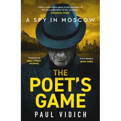The Poet's Game, Taschenbuch von Paul Vidich, Bedford Square Publishers, 978-1-915798-46-6