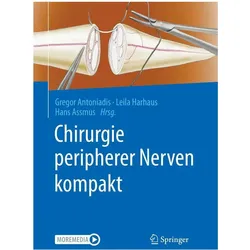 Chirurgie peripherer Nerven kompakt, Fachbücher von Gregor Antoniadis, Hans Assmus, Leila Harhaus