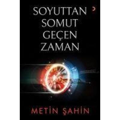 Soyuttan Somut Gecen Zaman, Taschenbuch von Metin Sahin, Cinius Yayinlari