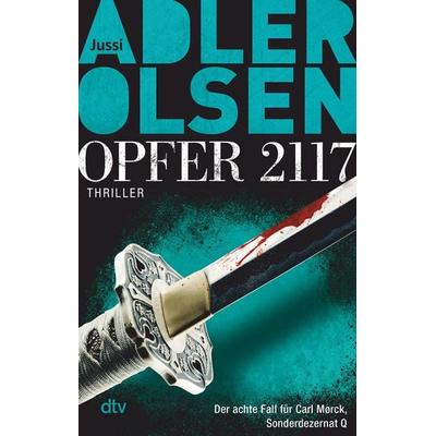 Opfer 2117, Taschenbuch von Jussi Adler-Olsen, dtv