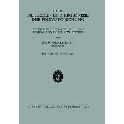 Neue Methoden und Ergebnisse der Enzymforschung, Taschenbuch von NA Grassmann, Springer Berlin, 978-3-642-98630-7