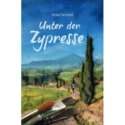 Unter der Zypresse, Taschenbuch von Ursel Schmid, Epubli, 978-3-7575-5426-2
