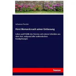 Fürst Bismarck nach seiner Entlassung, Belletristik von Johannes Penzler
