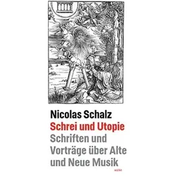 Schrei und Utopie, Fachbücher von Nicolas Schalz