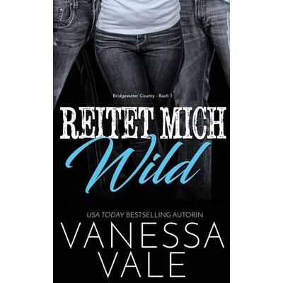 Reitet Mich Wild, Taschenbuch von Vanessa Vale, Bridger Media, 978-1-79590-058-4