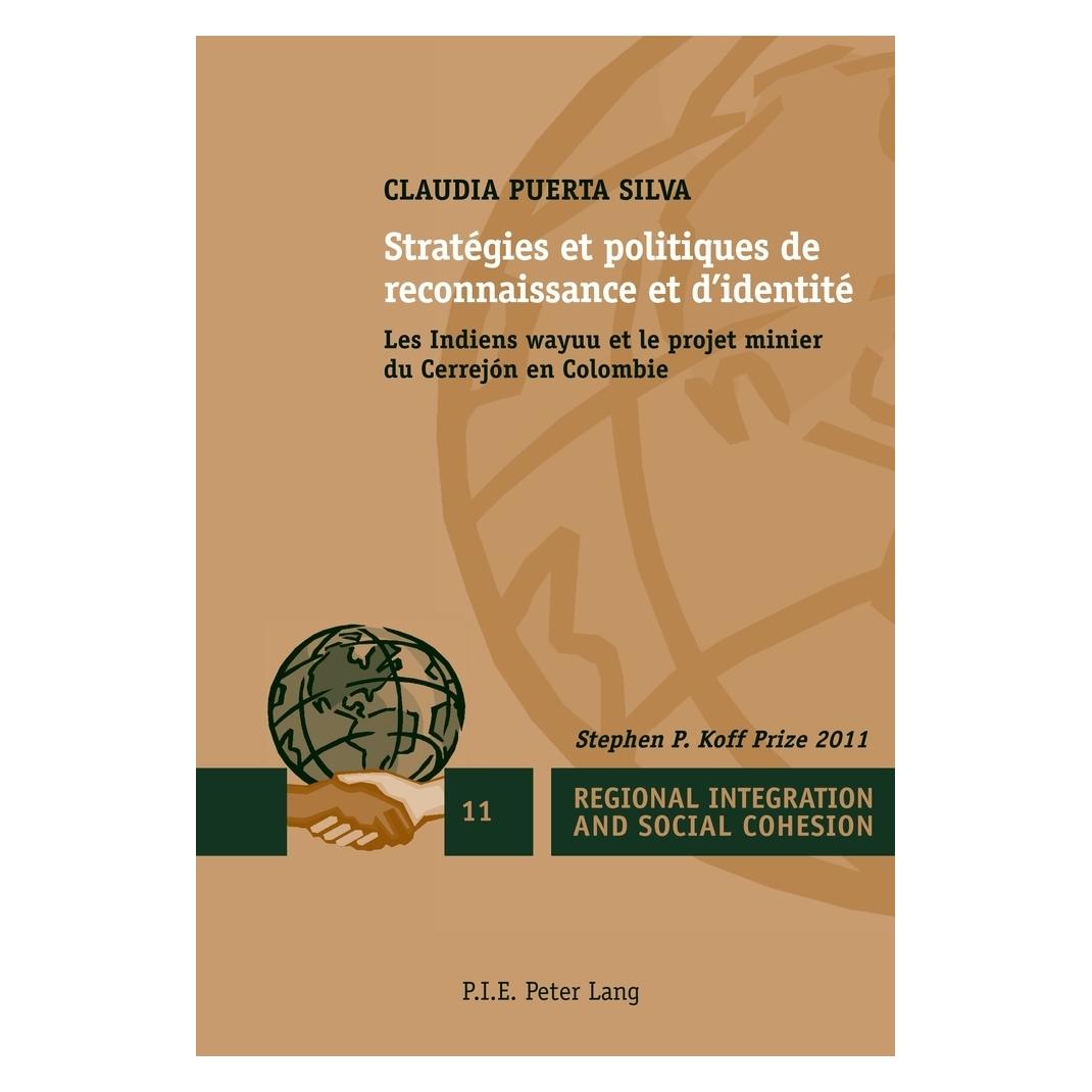 Peter Lang Stratégies et politiques de reconnaissance et d'identité (Französisch, Softcover, Claudia Puerta Silva) (56022374)