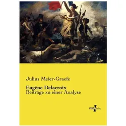 Eugène Delacroix, Biografien von Julius Meier-Graefe