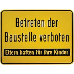 Hinweisschilder Baustelle - Betreten der Baustelle verboten