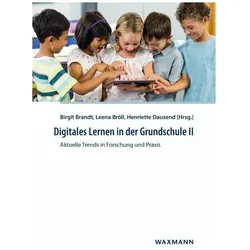 Digitales Lernen in der Grundschule II, Fachbücher von Henriette Dausend, Leena Bröll, Birgit Bröll Brandt