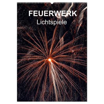 FEUERWERK - Lichtspiele (Wandkalender 2027 DIN A2 hoch), CALVENDO Monatskalender