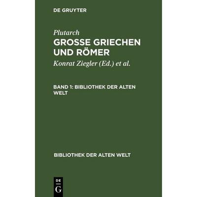 Grosse Griechen und Römer. Band 1, Gebundene Ausgabe von , De Gruyter, 978-3-11-241427-9