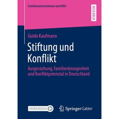 Stiftung und Konflikt, Taschenbuch von Guido Kaufmann, Springer Fachmedien Wiesbaden GmbH, 978-3-658-34687-4