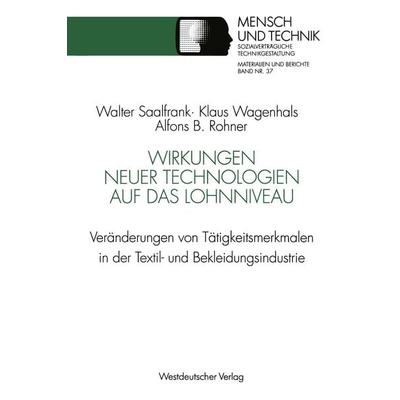 Wirkungen neuer Technologien auf das Lohnniveau, Taschenbuch von Klaus Wagenhals,Alfons B. Rohner, VS Verlag für Sozialwissenschaften,