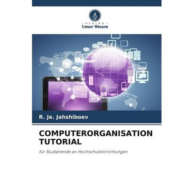 Computerorganisation Tutorial -