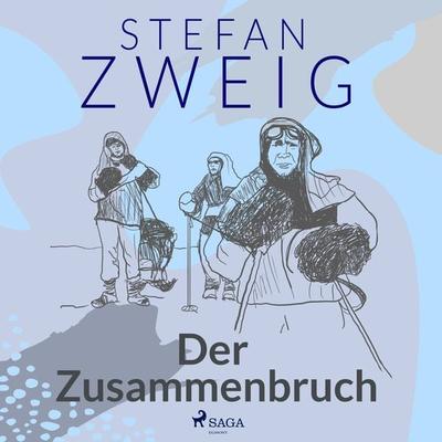 Der Zusammenbruch - Stefan Zweig, Audio, 9788728201305