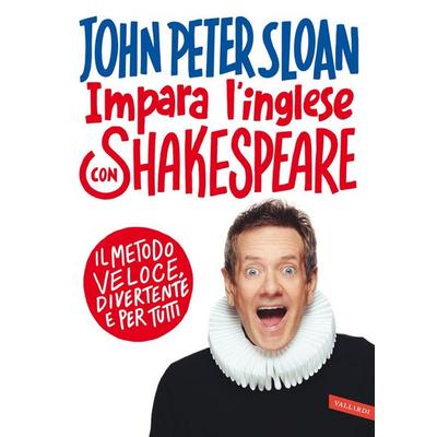 Impara l'inglese con Shakespeare. Il metodo veloce, divertente e per tutti, Taschenbuch von John Peter Sloan, Vallardi A.