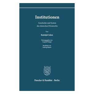 Duncker Sohm:Institutionen. (Deutsch, Rudolph Sohm) (67825039)