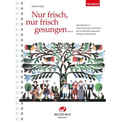 Nur frisch, nur frisch gesungen -