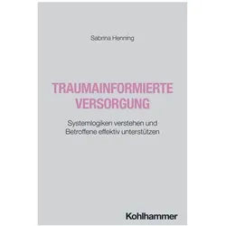 Traumainformierte Versorgung, Ratgeber von Sabrina Henning