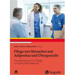 Pflege von Menschen mit Adipositas und Übergewicht, Fachbücher von Simone Rohr, Ruth C. Ahrens