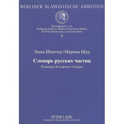 Wörterbuch der russischen Partikeln, Taschenbuch von Emma Simcuk,Marina Scur, Peter Lang GmbH, Internationaler Verlag der Wissenschaften,