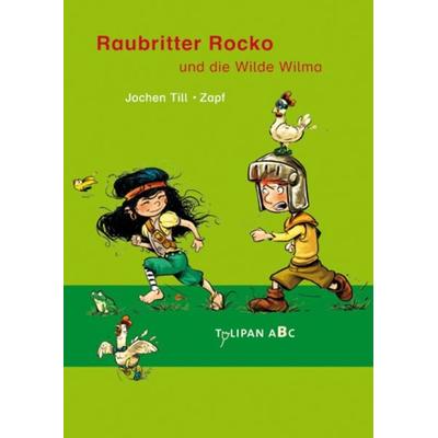 Raubritter Rocko und die Wilde Wilma, Gebundene Ausgabe von Jochen Till, Tulipan