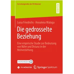 Friedrichs:Die gedrosselte Beziehung, Fachbücher von Luisa Friedrichs