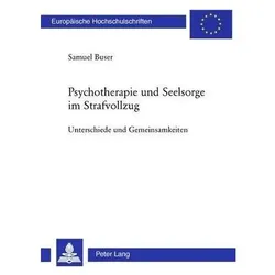 Psychotherapie und Seelsorge im Strafvollzug, Fachbücher von Samuel Buser